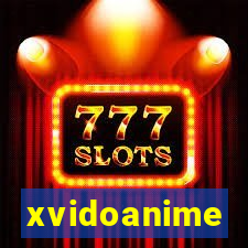 xvidoanime