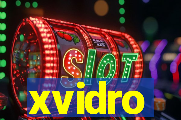 xvidro