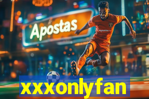 xxxonlyfan