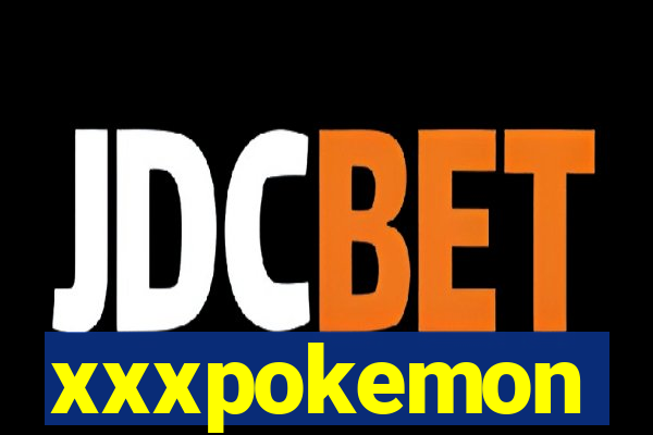 xxxpokemon
