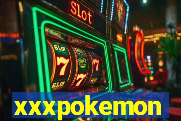 xxxpokemon