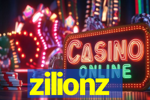 zilionz