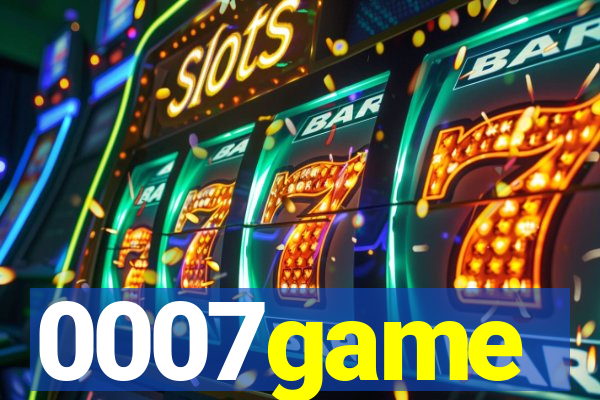 0007game