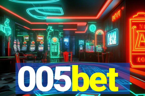 005bet