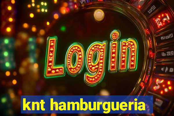 knt hamburgueria