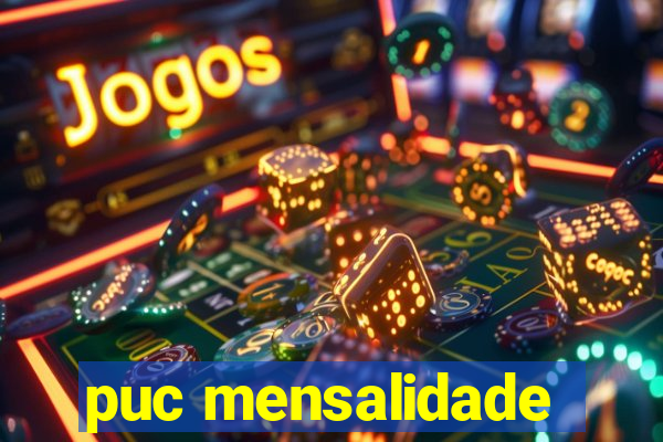 puc mensalidade