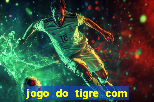 jogo do tigre com 5 reais
