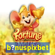 b?nuspixbet