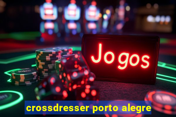 crossdresser porto alegre