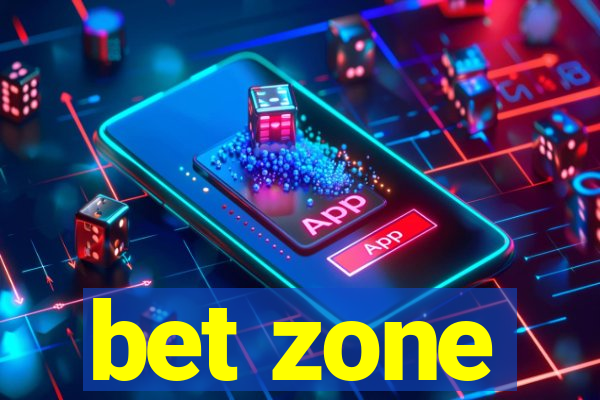 bet zone