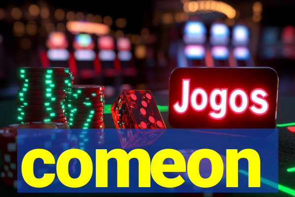 comeon