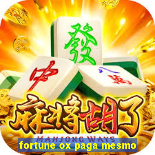 fortune ox paga mesmo