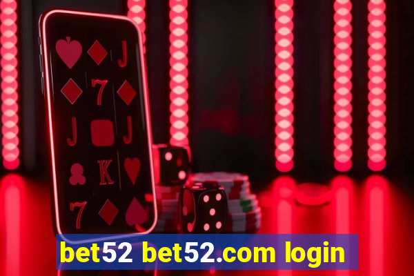 bet52 bet52.com login