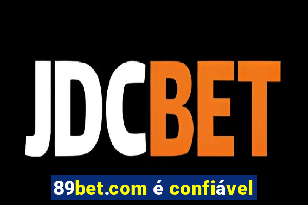 89bet.com é confiável