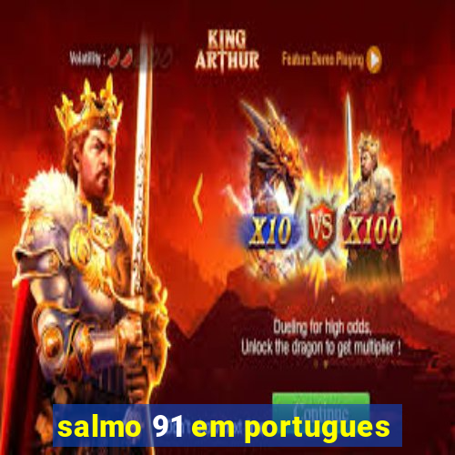 salmo 91 em portugues