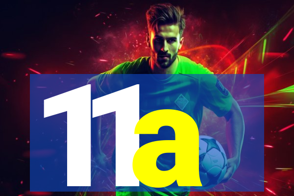 11a