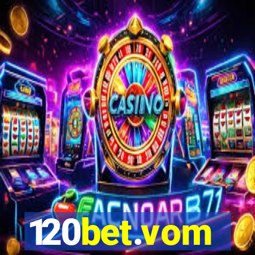 120bet.vom