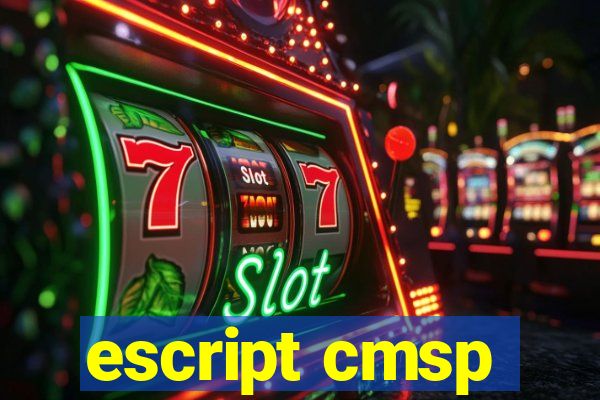 escript cmsp