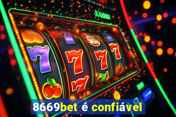 8669bet é confiável