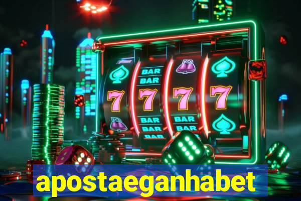 apostaeganhabet