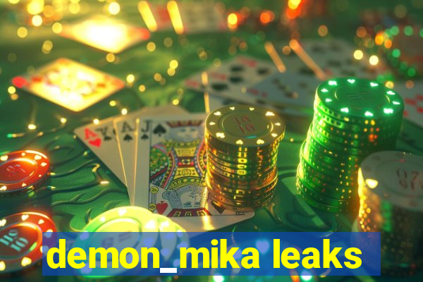demon_mika leaks