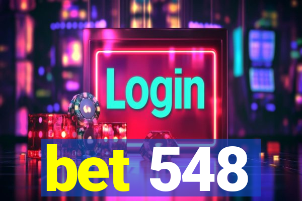 bet 548