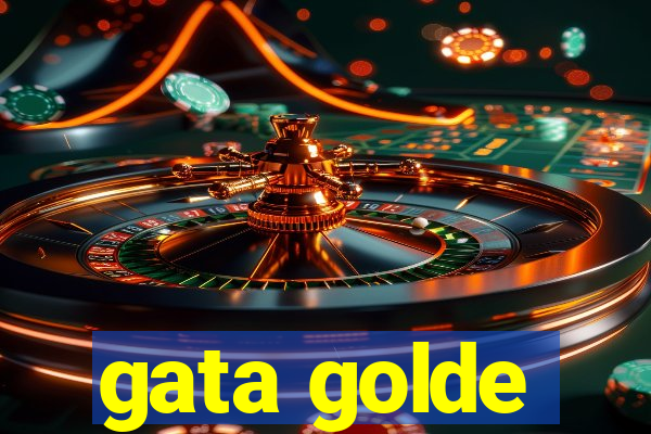 gata golde