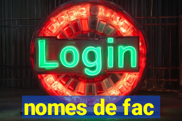 nomes de fac