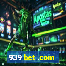 939 bet .com