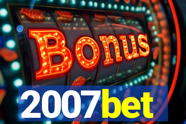 2007bet