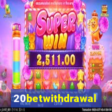 20betwithdrawal