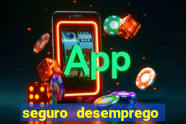 seguro desemprego cai que horas