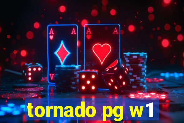 tornado pg w1
