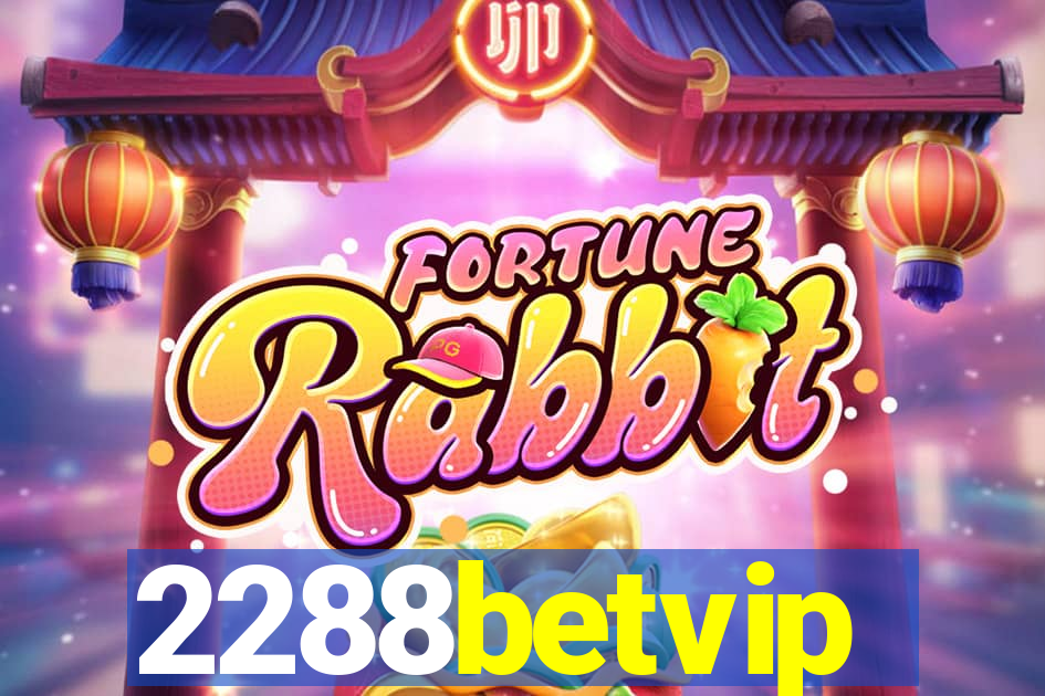 2288betvip