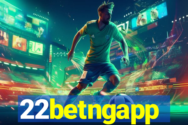 22betngapp