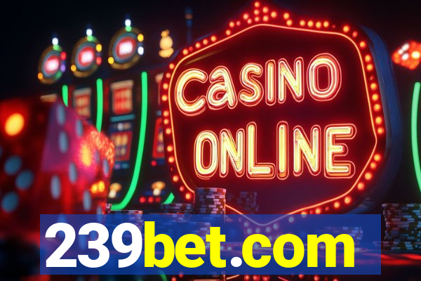 239bet.com
