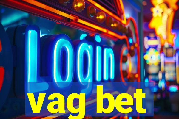 vag bet
