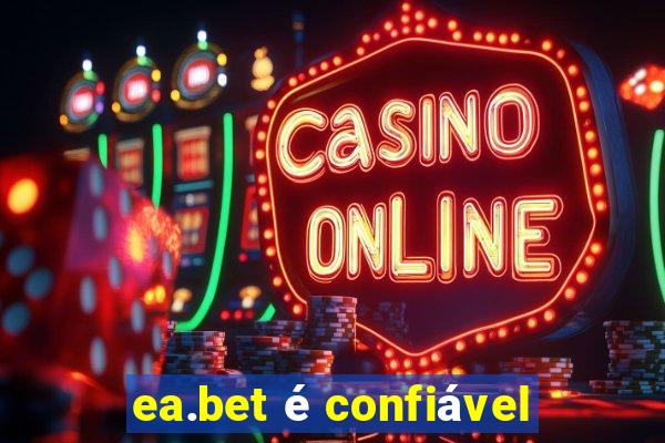 ea.bet é confiável