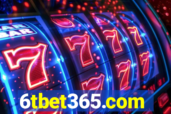 6tbet365.com