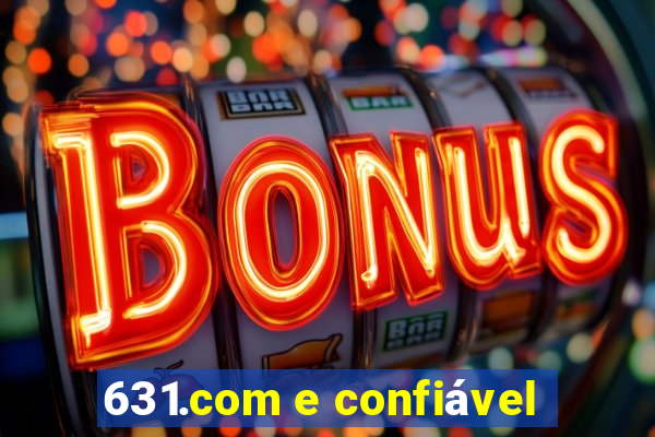 631.com e confiável