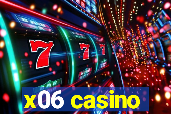 x06 casino