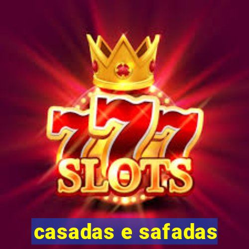 casadas e safadas