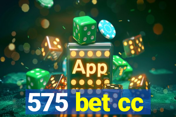 575 bet cc