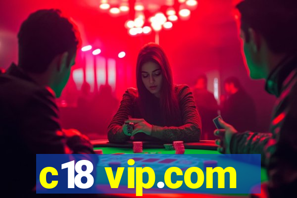 c18 vip.com