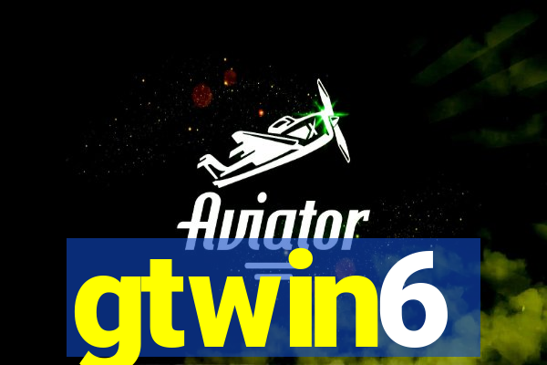 gtwin6