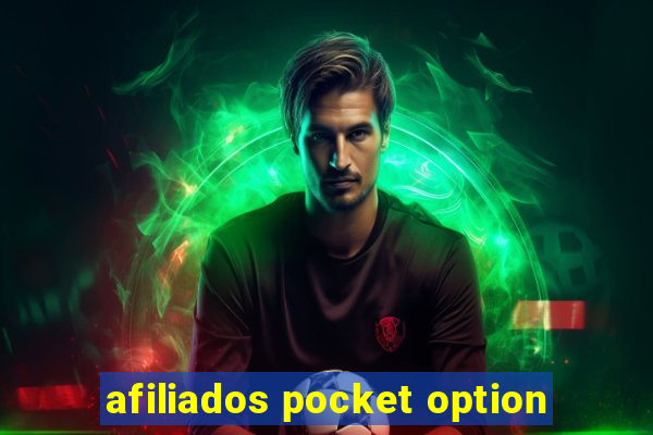 afiliados pocket option