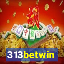 313betwin