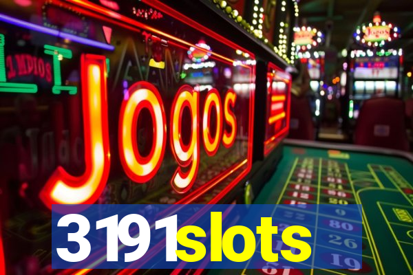 3191slots