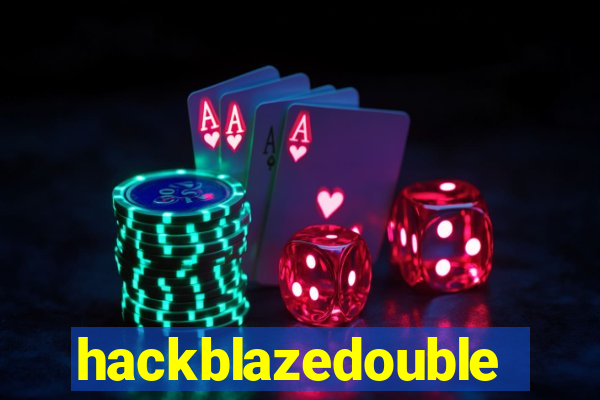hackblazedouble