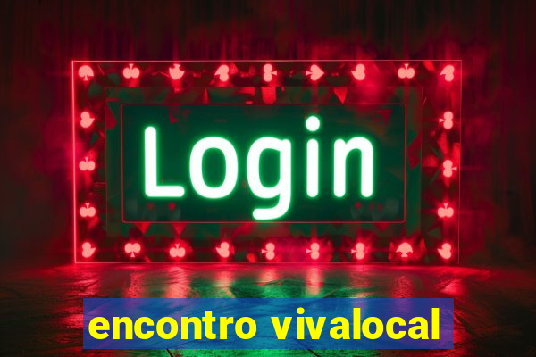 encontro vivalocal